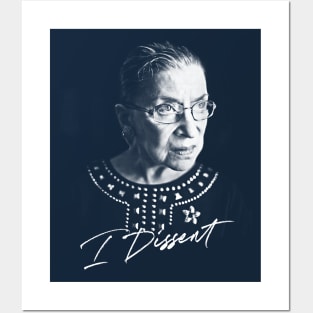 Ruth Bader Ginsburg / I Dissent - Feminist Queen Design Posters and Art